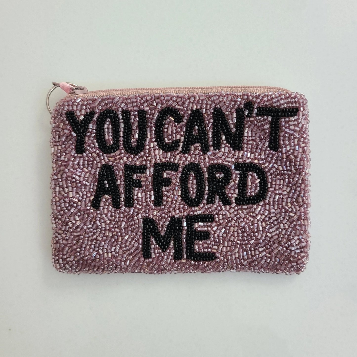 You Can't Afford Me Beaded Coin Purse