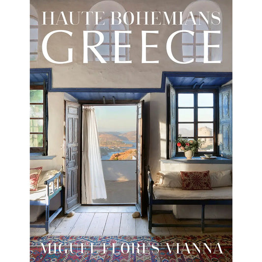 Haute Bohemians: Greece Coffee Table Book